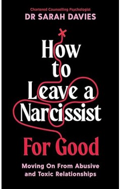 How to Leave a Narcissist ... For Good
